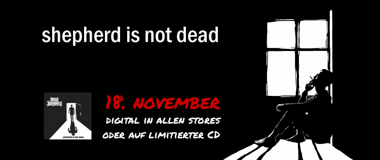 Dead Shepherd - neues Album Shepherd is not dead 2023